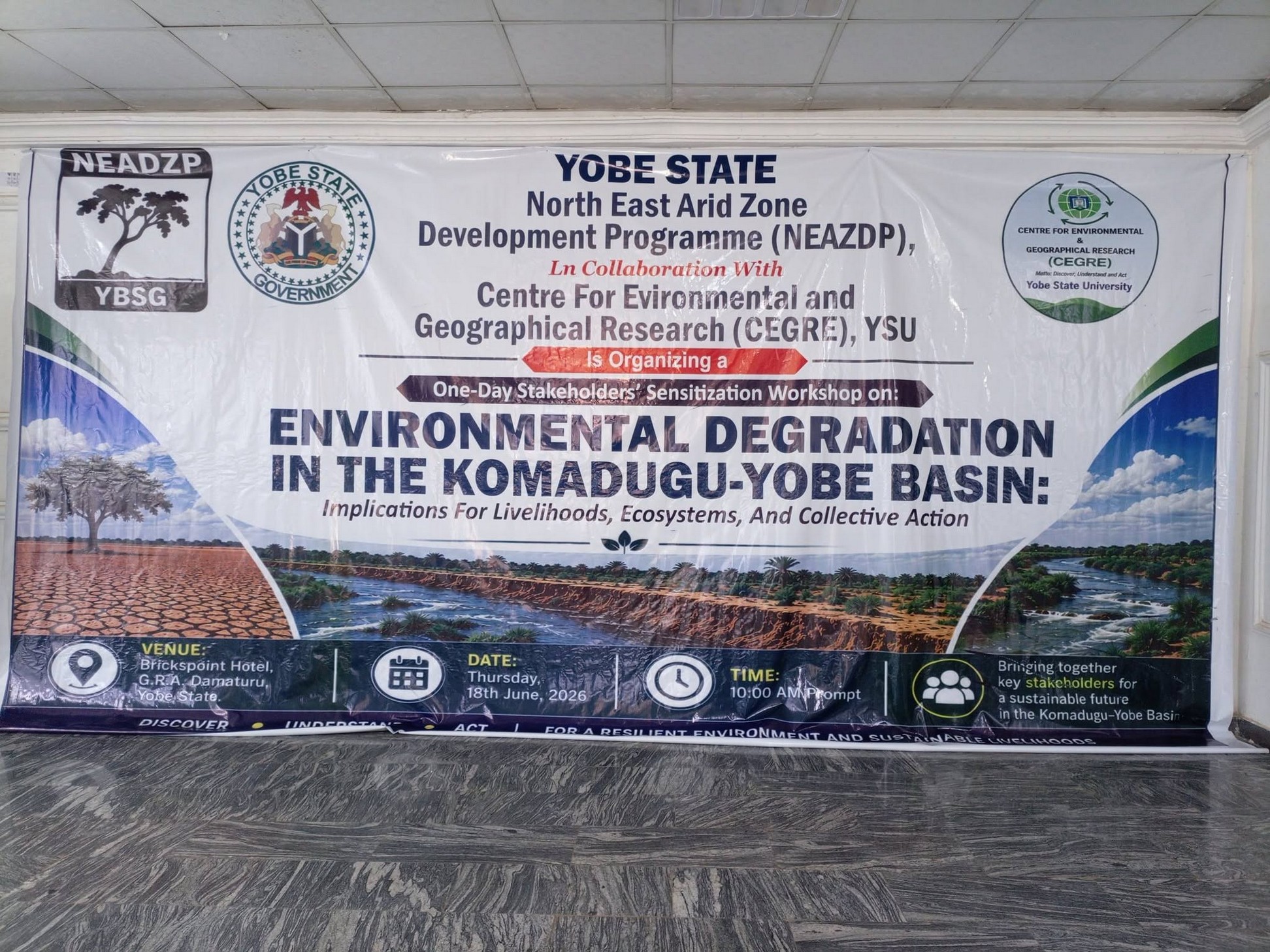 One-day stakeholders' sensitisation workshop on environmental degradation in the Komadugu-Yobe Basin with CEGRE, YSU.